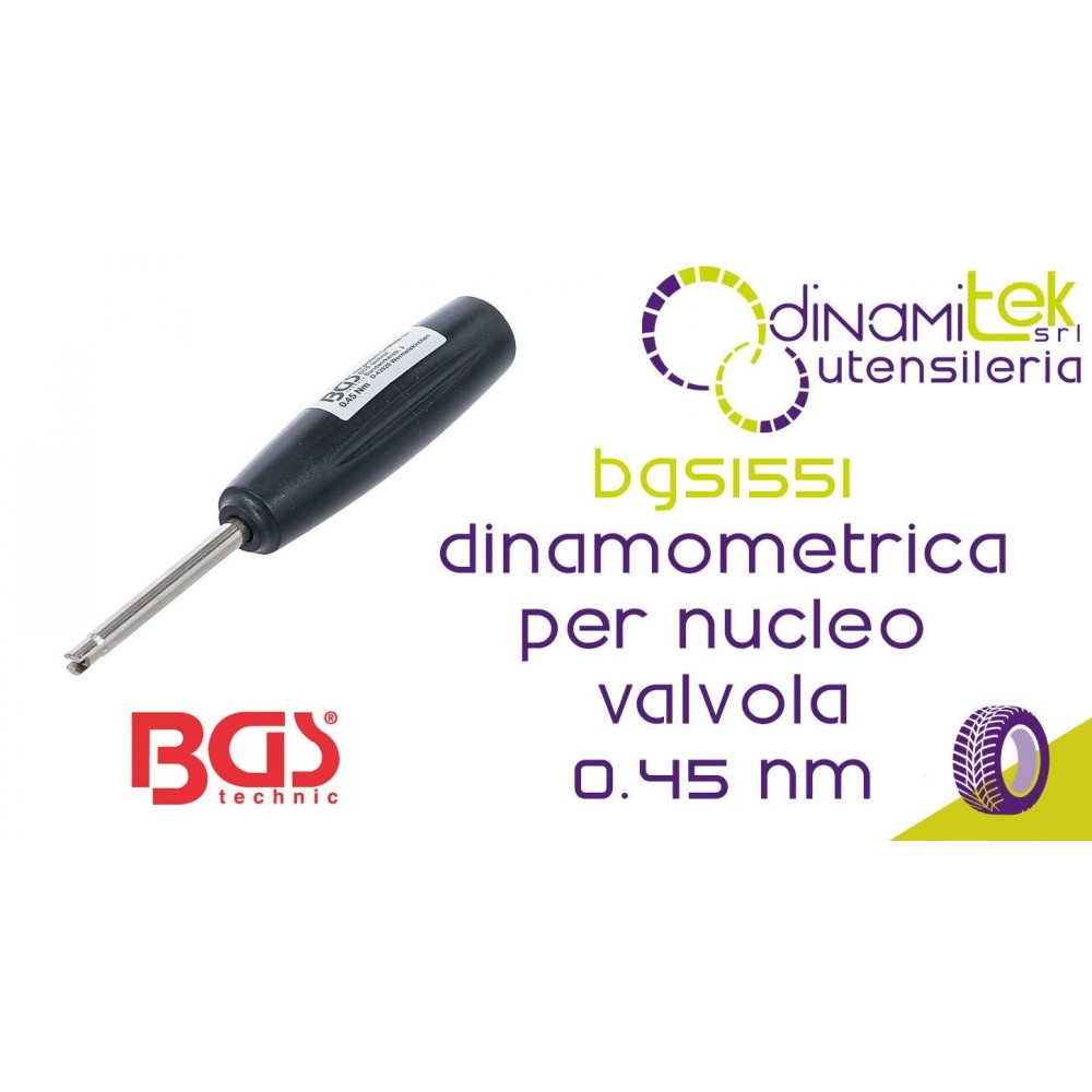 BGS TECHNIC BGS1551 UTENSILE DINAMOMETRICO PER NUCLEO VALVOLA 0.45 NM Dinamitek 1