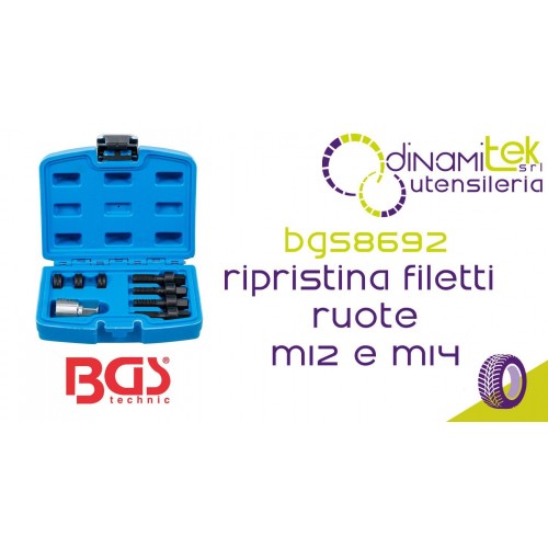 BGS TECHNIC BGS8692 KIT PER RIPARAZIONE DEI FILETTI DI PRIGIONIERI E DADI RUOTA M12 E M14 Dinamitek 1