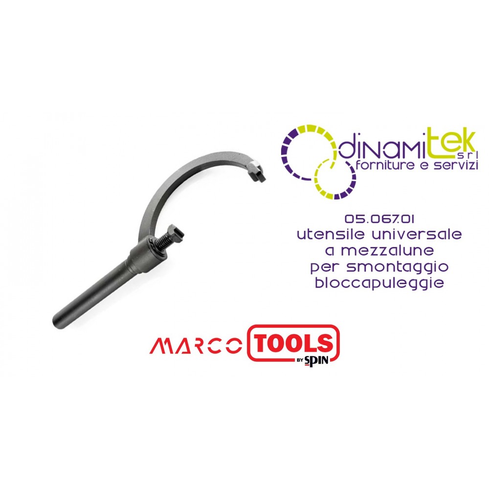05.067.01 UTENSILE UNIVERSALE A MEZZALUNE PER SMONTAGGIO BLOCCAPULEGGIE SPIN MARCO TOOLS Dinamitek 1