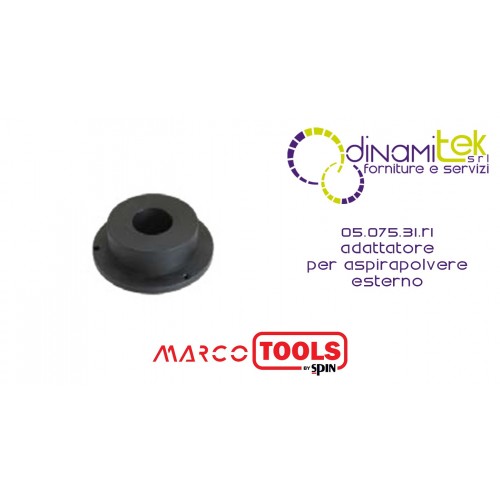 05.075.31.R1 ADATTATORE PER ASPIRAPOLVERE ESTERNO SPIN MARCO TOOLS Dinamitek 1