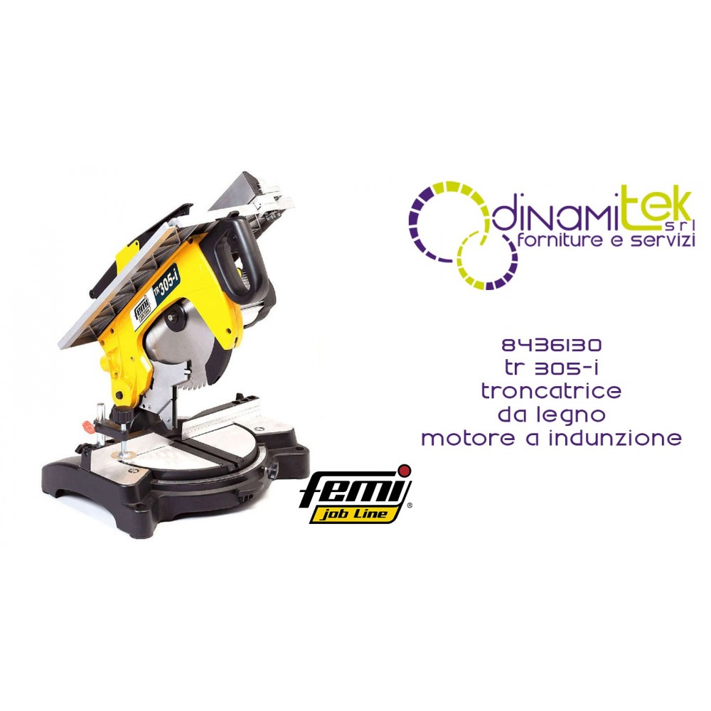 8.42.61.30 TR 305I FEMI JOB LINE SCIE à ONGLETS POUR BOIS Dinamitek 1