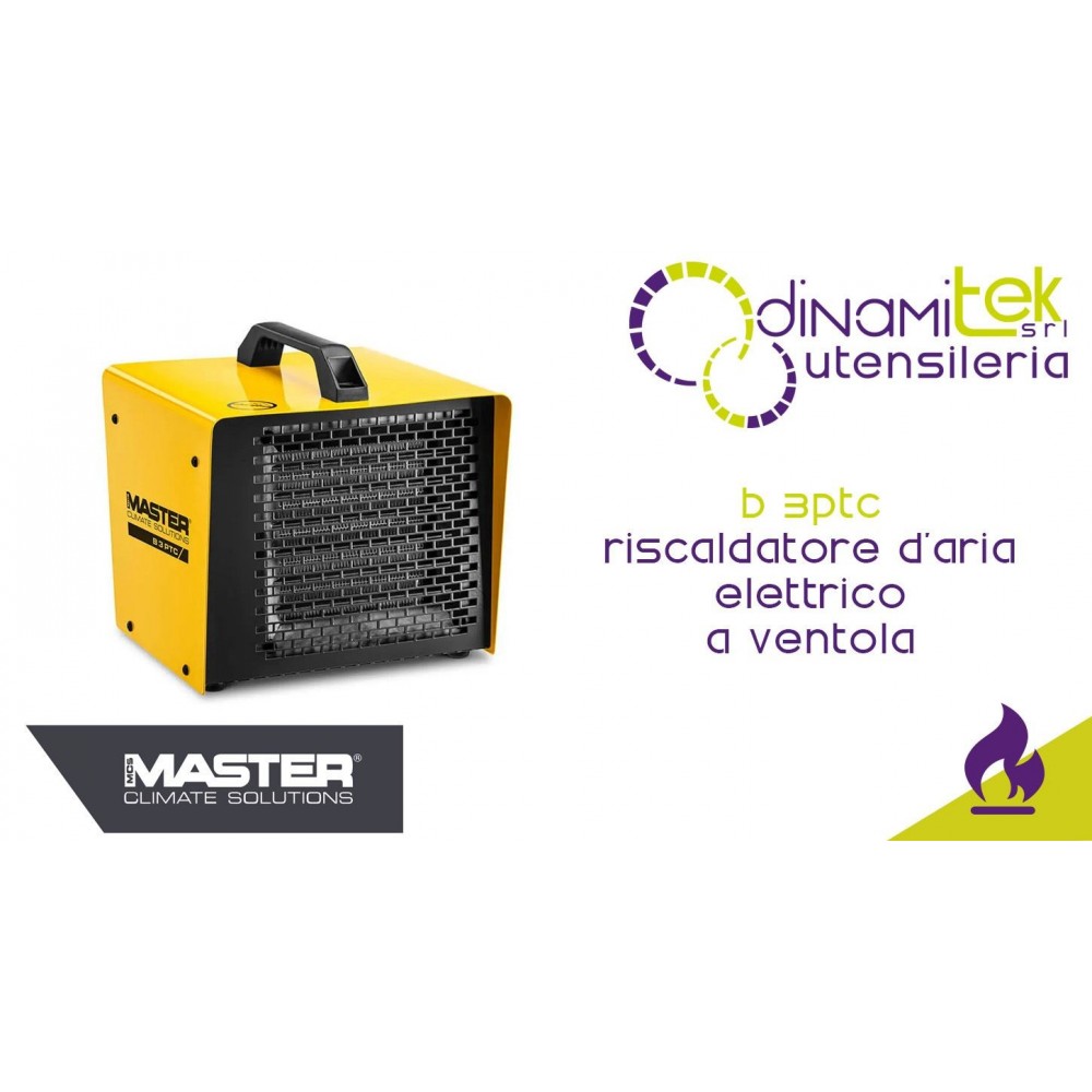 MASTER CLIMATE SOLUTION B 3PTC RISCALDATORE D'ARIA ELETTRICO A VENTOLA Dinamitek 1