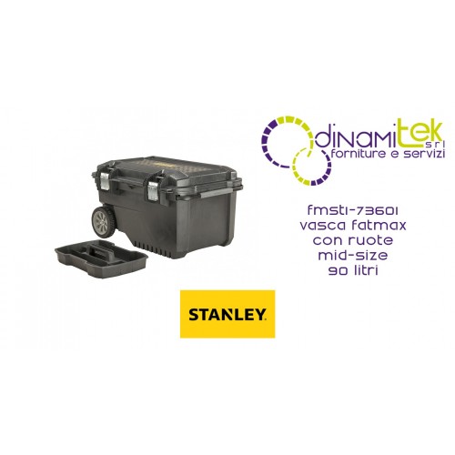 FMST1-73601 STANLEY MEDIUM FATMAX BADEWANNE Dinamitek 1
