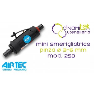13200050 250 MINI SMERIGLIATRICE PNEUMATICA DIRITTA AIRTEC Dinamitek 1