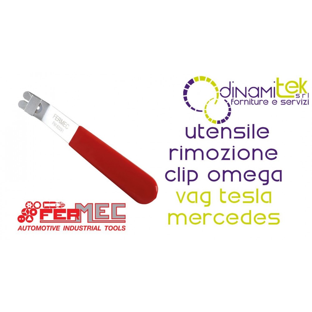 OUTIL DE RETRAIT DE CLIP OMéGA POUR VAG TESLA MERCEDES FM62291 FERMEC Dinamitek 1