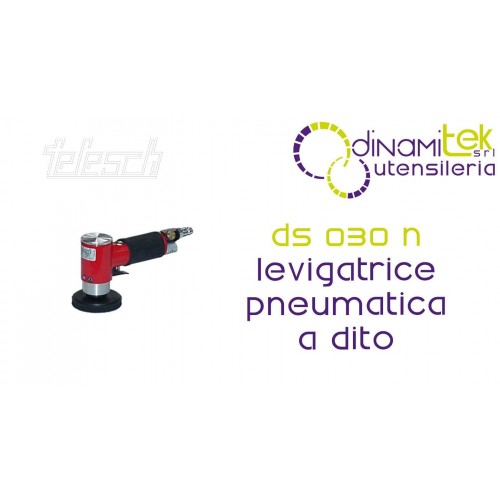 TELESCH DS DS 030 N LEVIGATRICE PNEUMATICA A DITO Dinamitek 1
