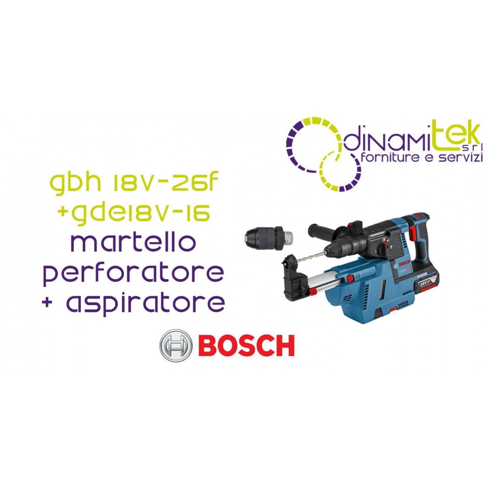 BOSCH GBH 18V-26 F SDS PLUS HAMMER DRILL KIT + GDE 18V-16 DUST EXTRACTOR Dinamitek 1