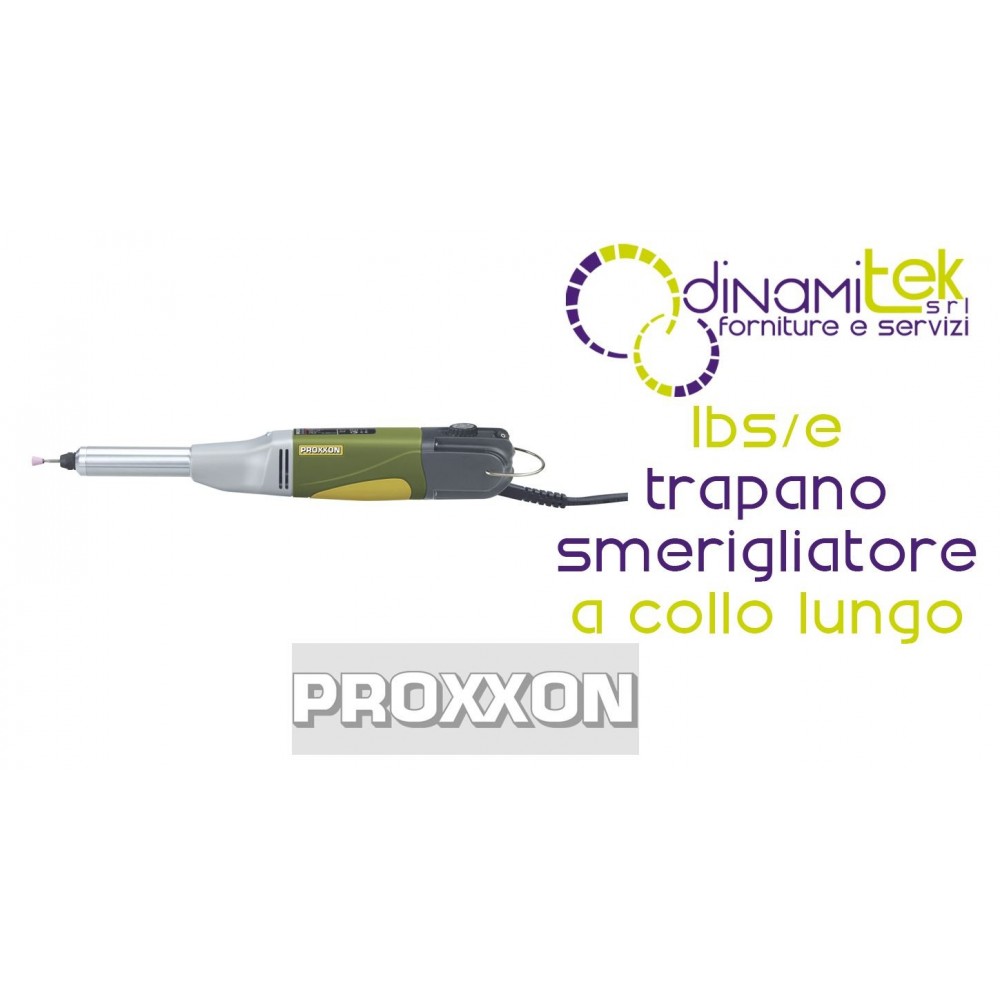 MEULEUSE à COL LONG PROXXON LBS/E - PRéCISION INDUSTRIELLE Dinamitek 1