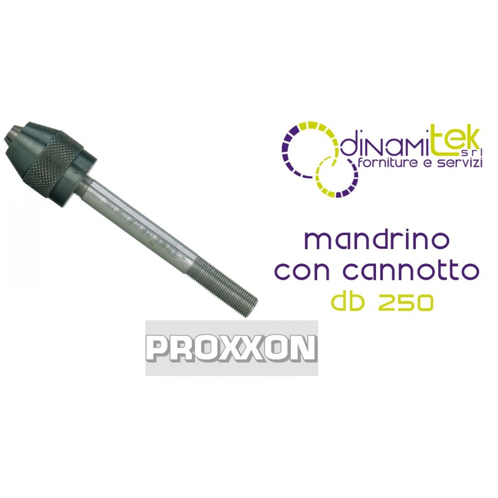 PROXXON 27028 MANDRINO CON CANNOTTO PER LA CONTROTESTA DEL DB 250 Dinamitek 1