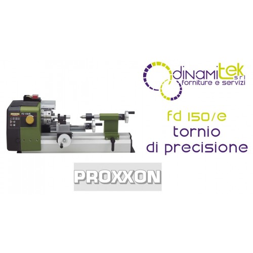 PRäZISIONSDREHMASCHINE – 5.000 U/MIN FD 150/E PROXXON Dinamitek 1
