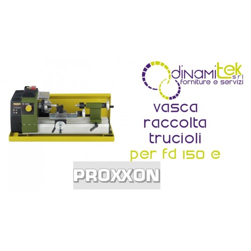 BANDEJA DE RECOGIDA DE VIRUTAS Y PROTECCIóN CONTRA SALPICADURAS PARA FD 150/E 24156 PROXXON Dinamitek 1