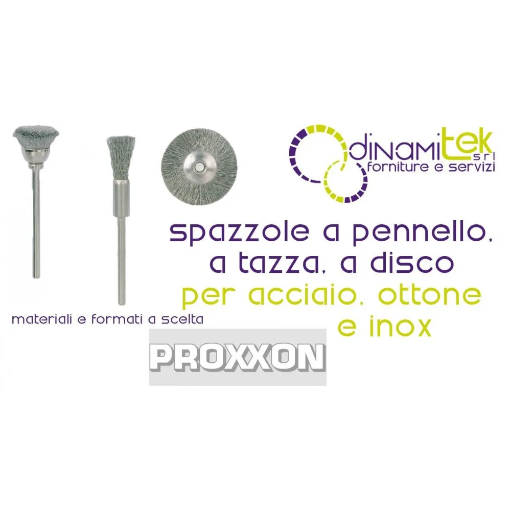 PROXXON BRUSHES AND CLEANING BRUSHES - STEEL, BRASS AND STAINLESS STEEL Dinamitek 1