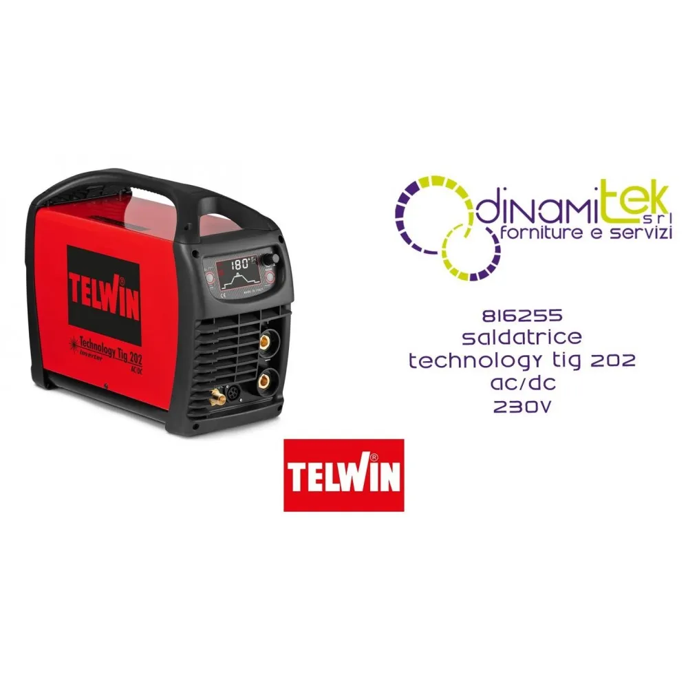 TELWIN 816255 SALDATRICE TECHNOLOGY TIG 202 AC/DC 230V Dinamitek 1