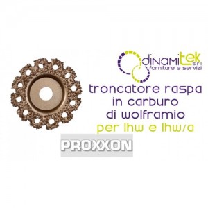 PROXXON 28559 TRONCATORE RASPA IN CARBURO DI WOLFRAMIO PER LHW PROXXON Dinamitek 1