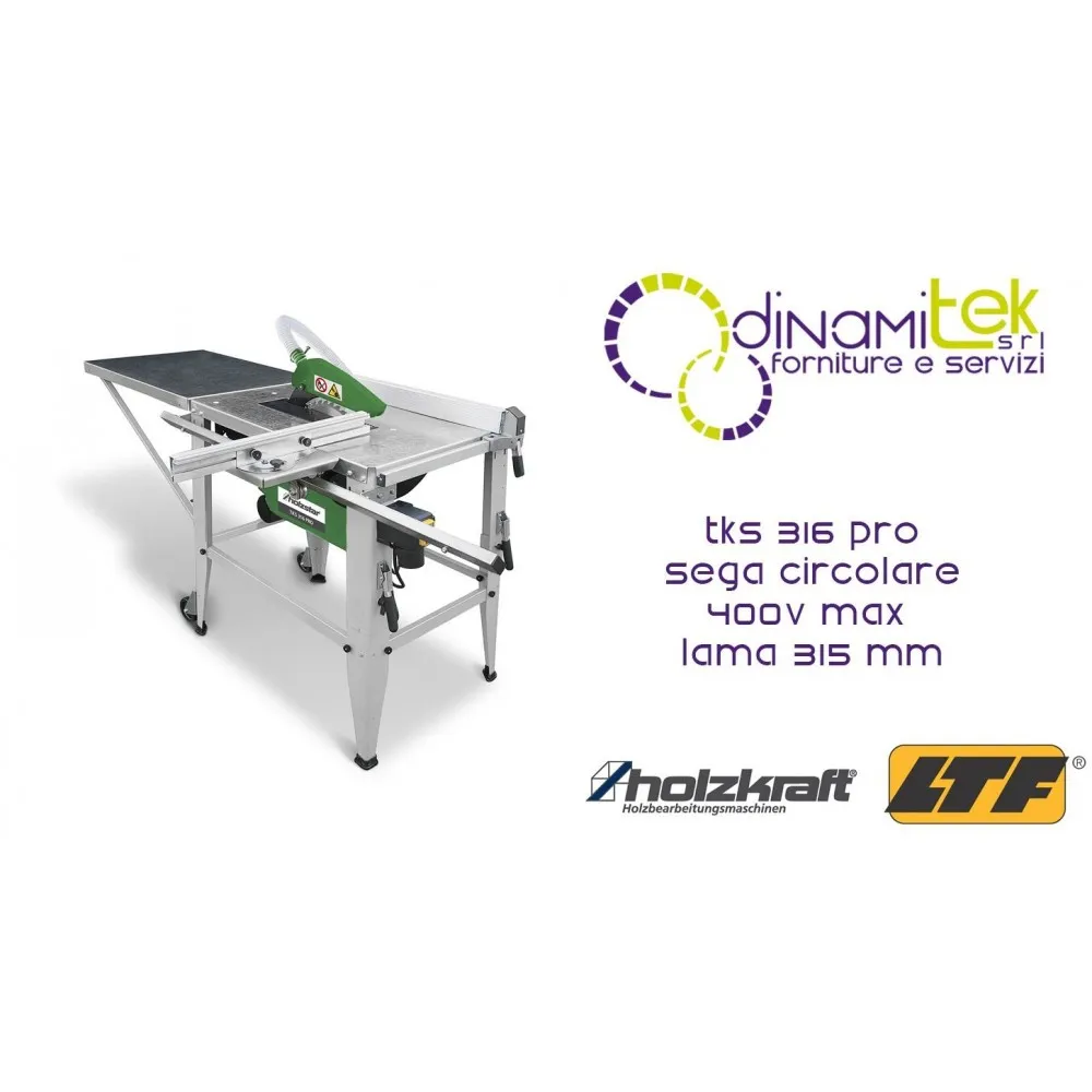 HOLZKRAFT TKS 316 PRO SEGA CIRCOLARE 400V MAX DIAMETRO LAMA 315 mm Dinamitek 1