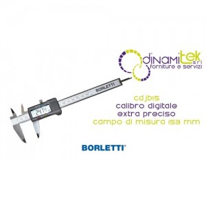 BORLETTI CDJB15 CALIBRO DIGITALE EXTRA PRECISO CAMPO DI MISURA 153 mm Dinamitek 1