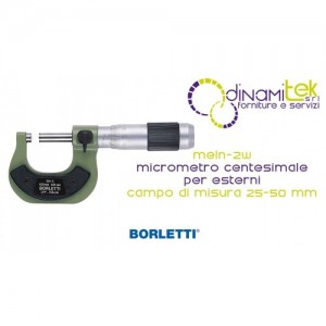 BORLETTI MELN-2W MICROMETRO CENTESIMALE PER ESTERNI CAMPO DI MISURA 25-50 mm Dinamitek 1