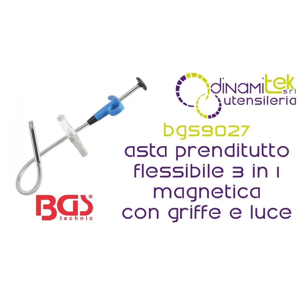 BGS TECHNIC BGS3197 ASTA PRENDITUTTO FLESSIBILE 3 IN 1 MAGNETICA CON GRIFFE E LUCE Dinamitek 1