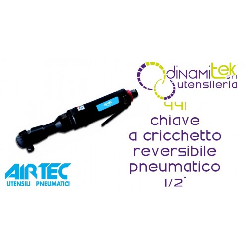 AIRTEC 441 CHIAVE A CRICCHETTO REVERSIBILE PNEUMATICO 1/2" Dinamitek 1