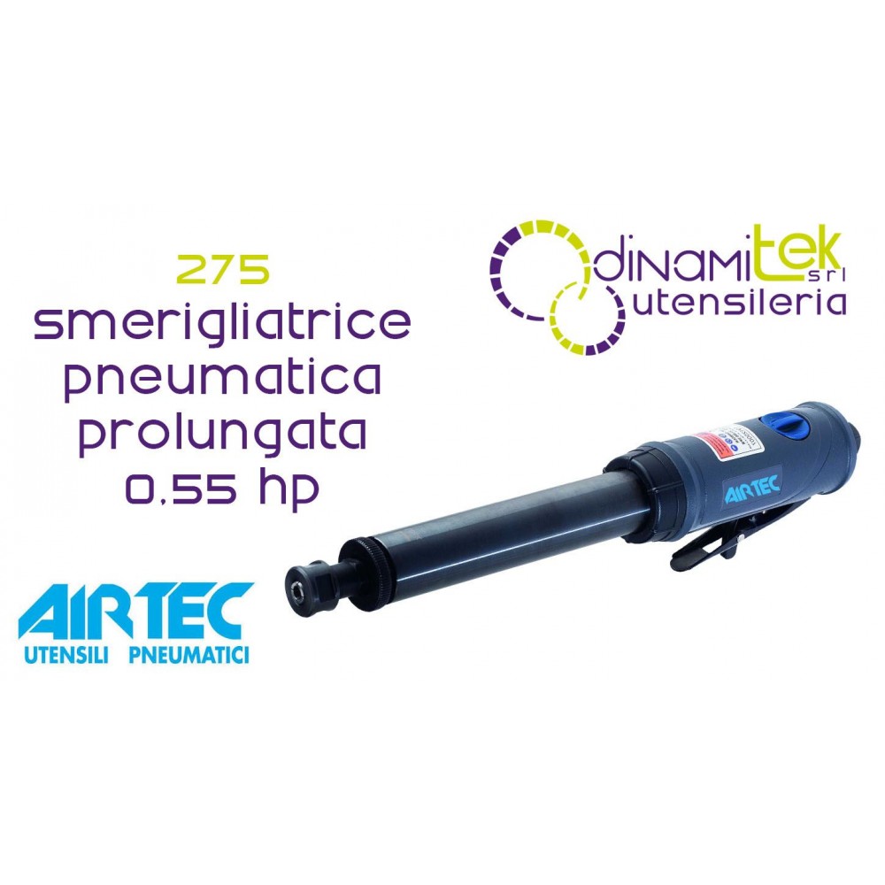 AIRTEC 275 SMERIGLIATRICE PNEUMATICA PROLUNGATA 0.55 HP Dinamitek 1