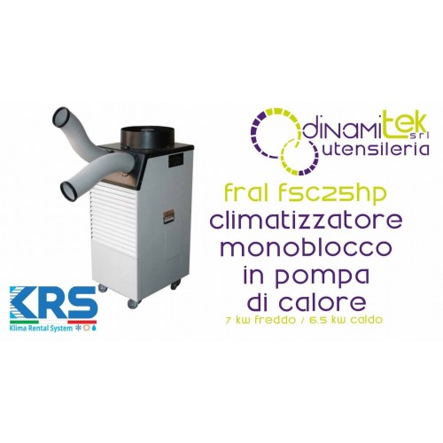 KRS FRAL FSC25HP CLIMATIZZATORE PORTATILE MONOBLOCCO IN POMPA DI CALORE 7 KW FREDDO -6.5 KW CALDO Dinamitek 1