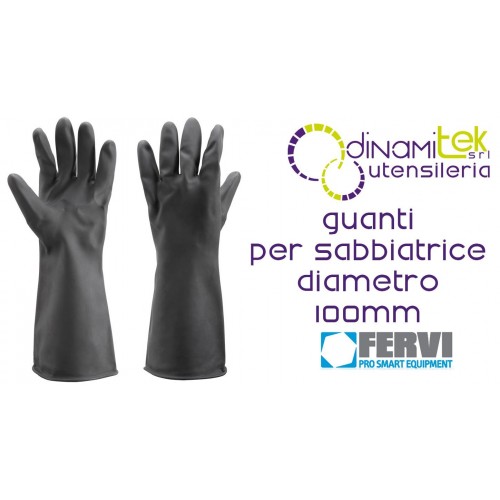 FERVI 0490/11 COPPIA GUANTI PER SABBIATRICE DIAMETRO 100MM Dinamitek 1