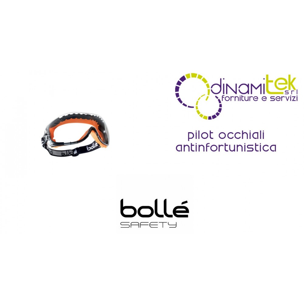 OCCHIALI ANTINFORTUNISTICI PILOT BOLLE' SAFETY Dinamitek 1