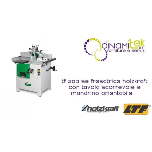 HOLZKRAFT - HOL5902000 - FRäSMASCHINE, MODELL TF 200 SE, MIT SCHIEBETISCH, SPINDEL SCHWENKBAR - GRößE 1000X360 MM Dinamitek 1