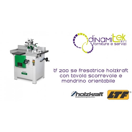 HOLZKRAFT - HOL5902000 - FRESADO DE LA MáQUINA, MODELO TF 200 SE, CON MESA DESLIZANTE Y EL EJE DE GIRO DE TAMAñO 1000X360 MM Dinamitek 1