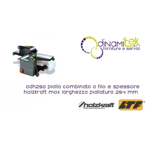HOLZKRAFT - HOL5905250 - HOBELMASCHINE KOMBINIERTE DRAHT-UND DICKE-MODELL ADH250 - MAX BREITE HOBEL: 254 MM Dinamitek 1