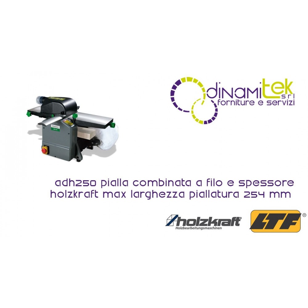 HOLZKRAFT - HOL5905250 - HOBELMASCHINE KOMBINIERTE DRAHT-UND DICKE-MODELL ADH250 - MAX BREITE HOBEL: 254 MM Dinamitek 1