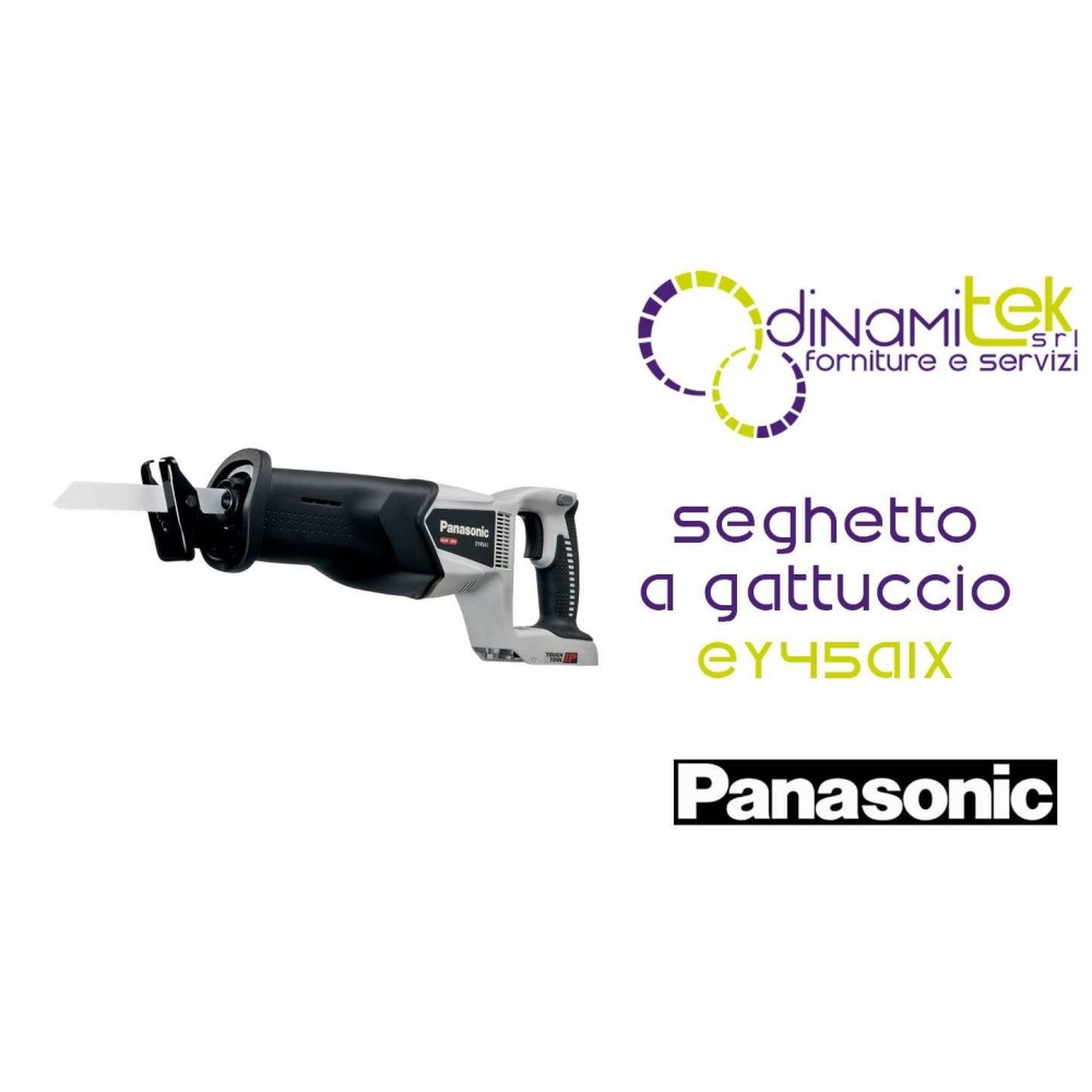 SEGHETTOAGATTUCCIODUALSOLOCORPO EY45A1X PANASONIC Dinamitek 1
