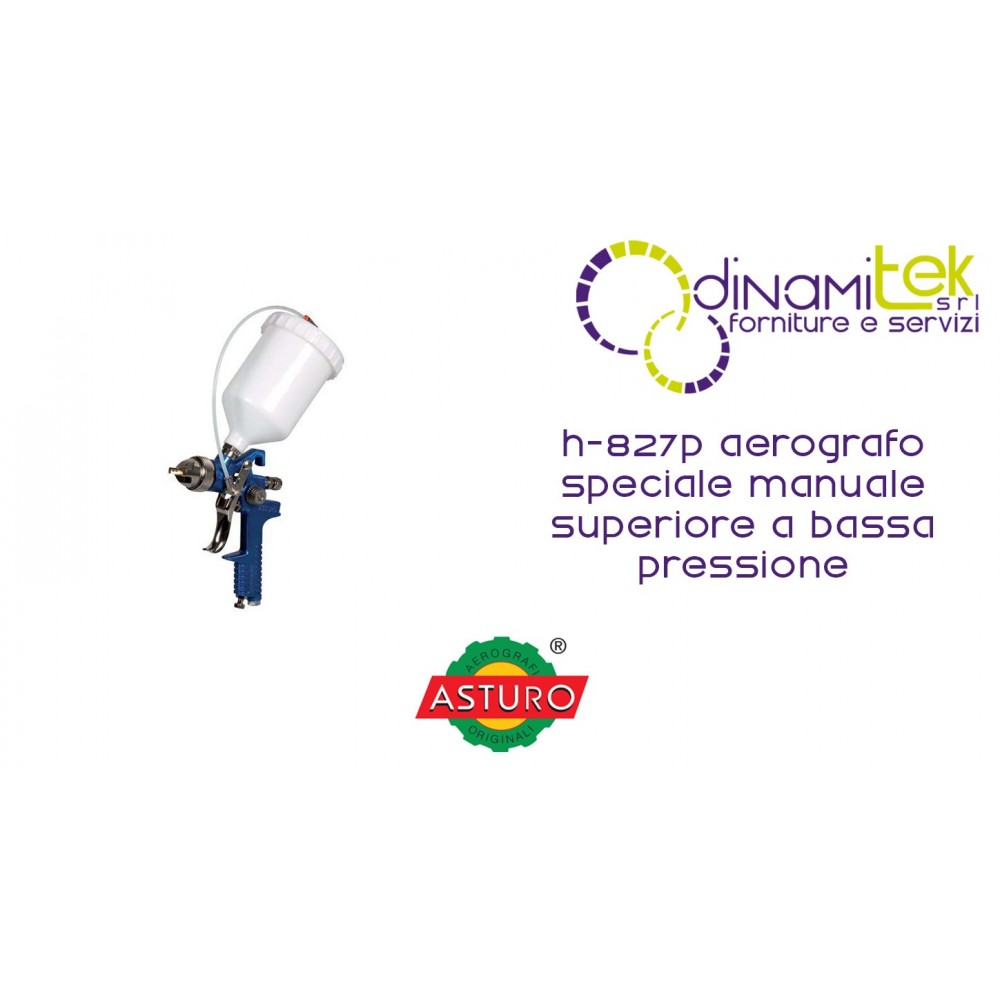 AERóGRAFO MANUAL ESPECIAL DE MAYOR A MENOR PRESIóN H-827P ASTURO Dinamitek 1