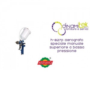 AEROGRAFO H-827P ASTURO SPECIALE MANUALE SUPERIORE A BASSA PRESSIONE Dinamitek 1