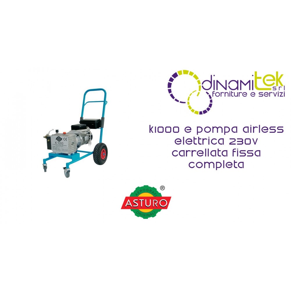 AIRLESS BOMBA ELéCTRICA DE 230V ROUNDUP COMPLETA FIJA K1000 E ASTURO Dinamitek 1