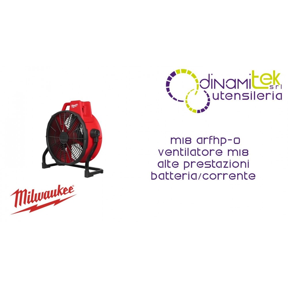 MILWAUKEE M18 ARFHP-0 VENTILATORE AD ALTE PRESTAZIONI M18 BATTERIA CORRENTE MILWAUKEE Dinamitek 1
