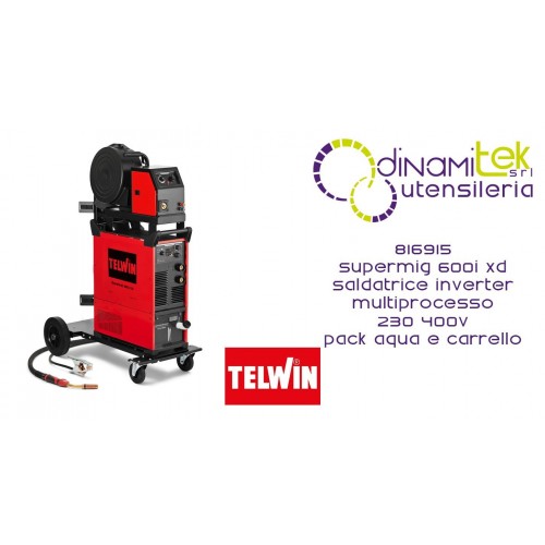 TELWIN 816915 SUPERMIG 600i XD SALDATRICE INVERTER MULTIPROCESSO 230 400V PACK AQUA E CARRELLO Dinamitek 1