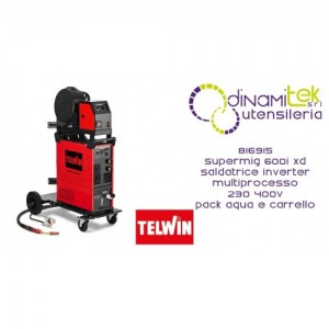 TELWIN 816915 SUPERMIG 600i XD SALDATRICE INVERTER MULTIPROCESSO 230 400V PACK AQUA E CARRELLO Dinamitek 1