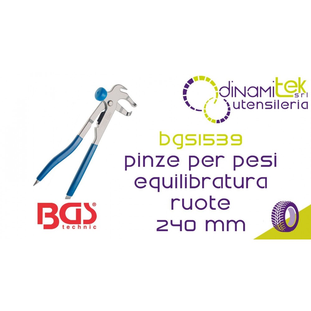 BGS TECHNIC BGS1539 PINZE PER PESI DI EQUILIBRATURA RUOTE 240 MM Dinamitek 1