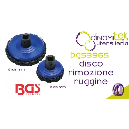 BGS TECHNIC BGS3965 DISCHI PER RIMOZIONE RUGGINE D 65 MM e D 105 MM Dinamitek 1