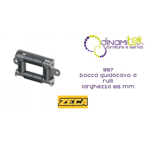 957 BOCCA GUIDACAVO A RULLI LARGHEZZA 65 mm ZECA Dinamitek 1