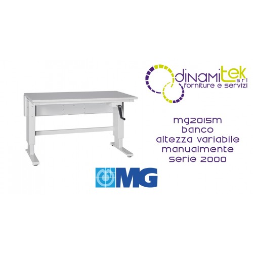 MG2015M BANCO SERIE 2000 CON REGOLAZIONE MANUALE DELL'ALTEZZA mm 1500x750x750-1150h MG SERIE 2000 Dinamitek 1