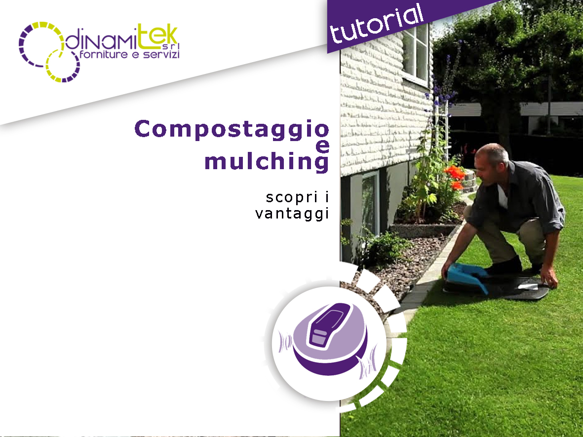 MULCHING E COMPOSTAGGIO COME EVITARE L’UTILIZZO DI FERTILIZZANTI CON DINAMITEK