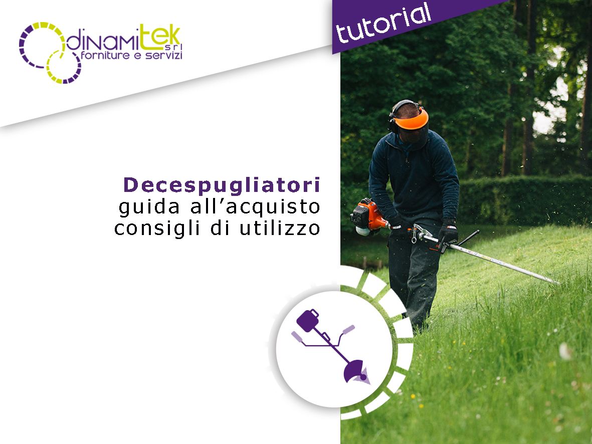 DINAMITEK PRESENTA LA GUIDA ALL'ACQUISTO E ALL'UTILIZZO DEL DECESPUGLIATORE