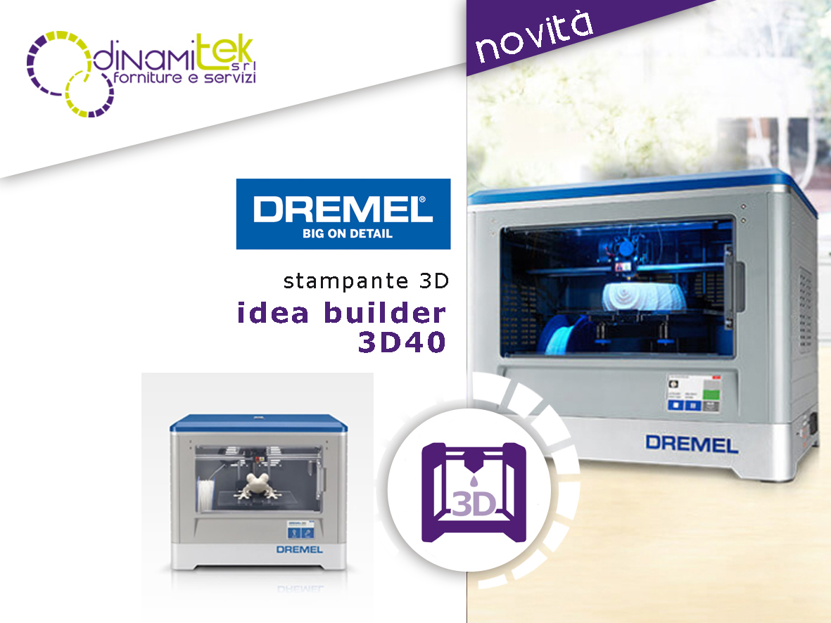 DINAMITEK PRESENTA LA STAMPANTE 3D DREMEL