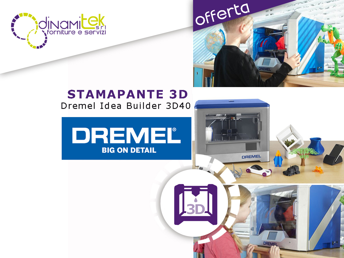DINAMITEK E LA STAMPANTE IDEA BUILDER 3D40 DREMEL