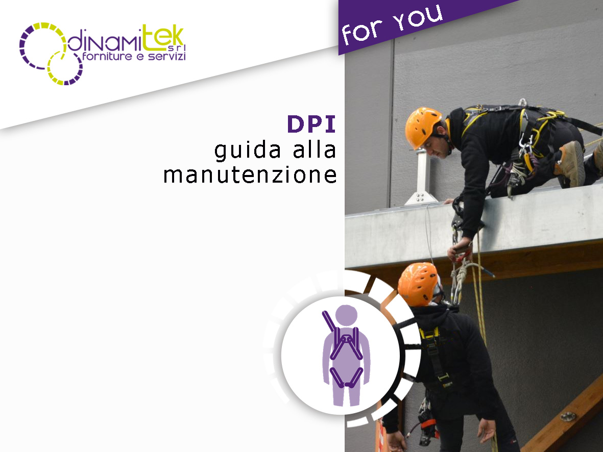 DINAMITEK PRESENTA LA GUIDA SULLA MANUTENZIONE DEI DPI LAVORI IN QUOTA