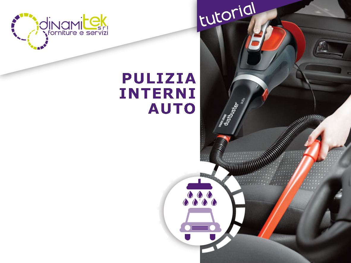 TUTTO QUELLO CHE DEVI SAPERE SULLA PULIZIA DELL'ABITACOLO DELL'AUTO CON DINAMITEK
