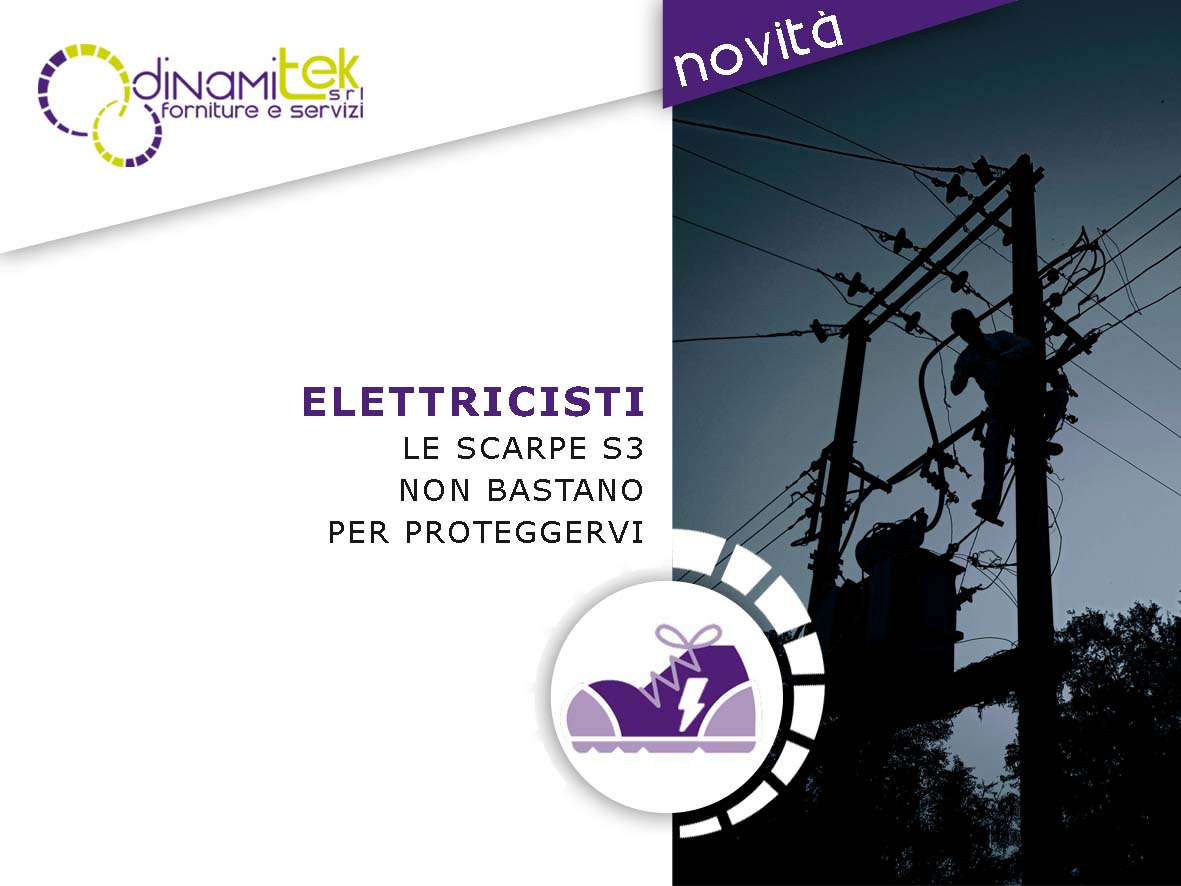 ELETTRICISTI: LE SCARPE S3 NON BASTANO PER PROTEGGERVI