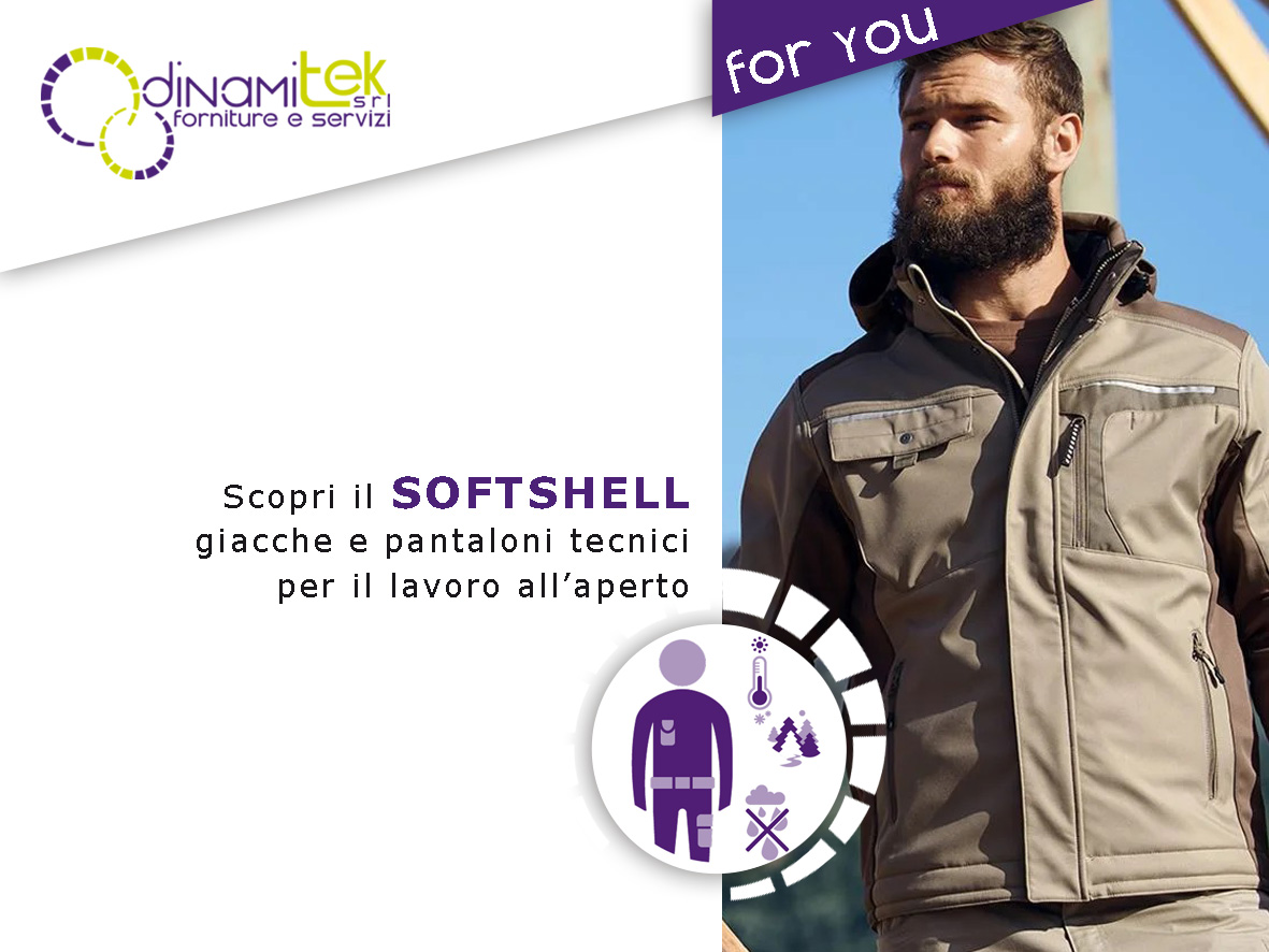 SOFTSHELL: GIACCHE E PANTALONI TECNICI PER IL LAVORO ALL’APERTO
